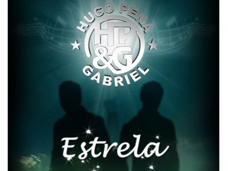 Hugo Pena e Gabriel - Estrela
